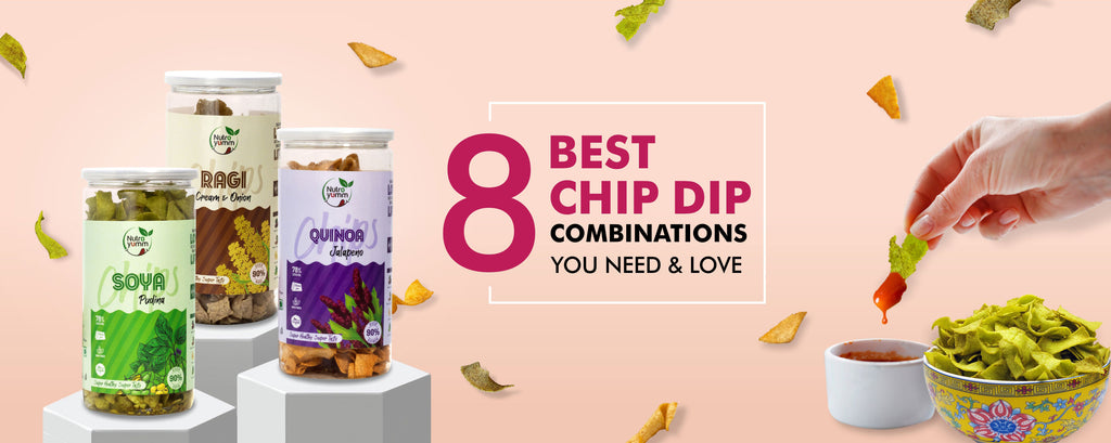8 Best Chip and Dip Combinations you Need and Love