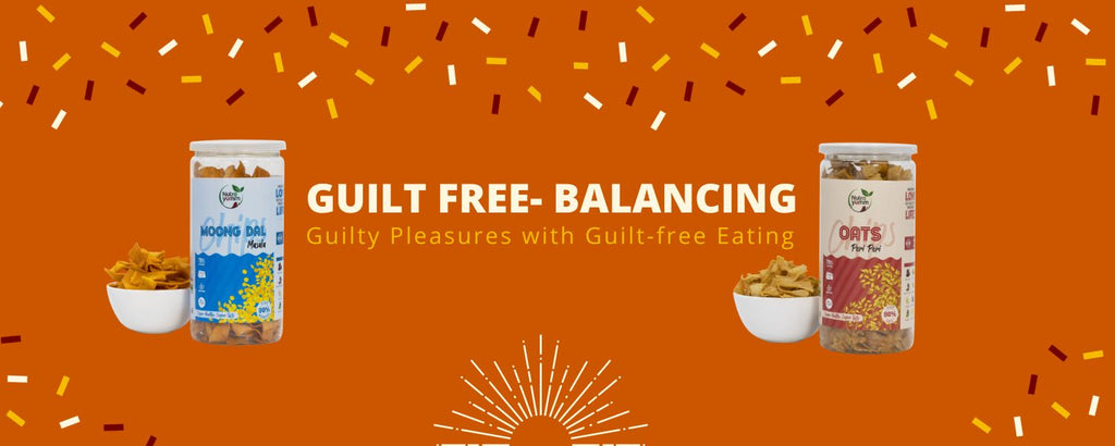 Guilt Free- Balancing Guilty Pleasures with Guilt-free Eating