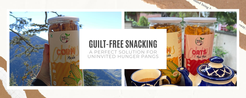 Guilt-free Snacking – A Perfect Solution for uninvited Hunger Pangs
