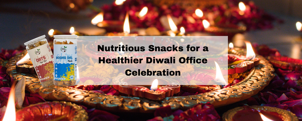 Nutritious Snacks for a Healthier Diwali Office Celebration