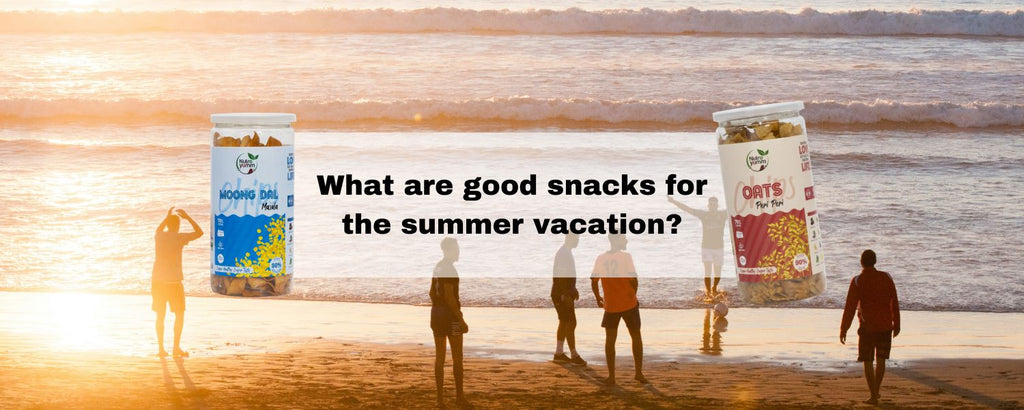 What are good snacks for the summer vacation?