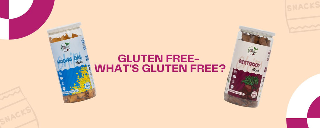 Gluten Free- What's Gluten Free? Benefits of Going Gluten Free