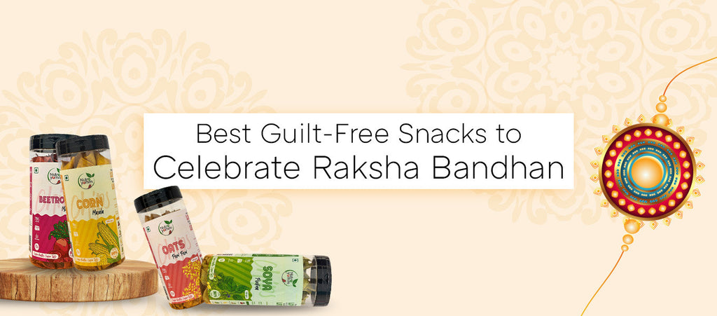 Best Guilt-Free Snacks to Celebrate Raksha Bandhan
